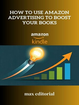 cover image of How to Use Amazon Advertising to Boost Your Books
